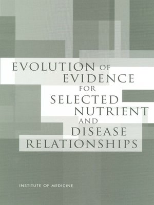 cover image of Evolution of Evidence for Selected Nutrient and Disease Relationships